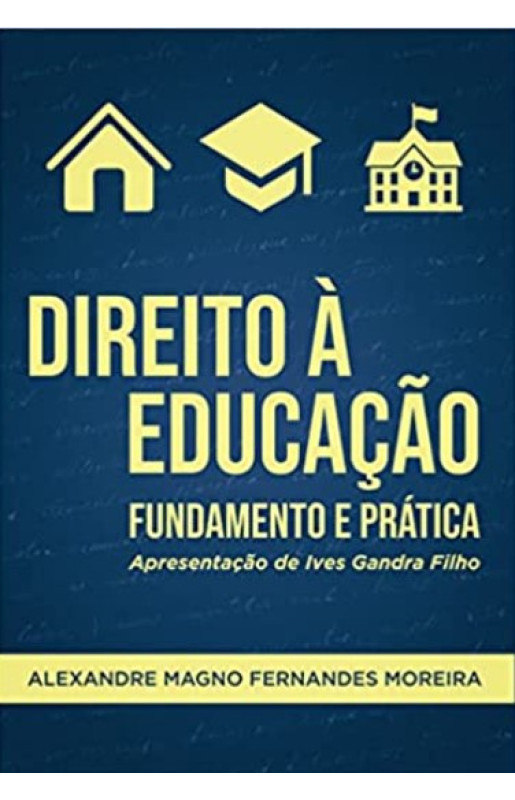 Direito à educação - Fundamento e Prática